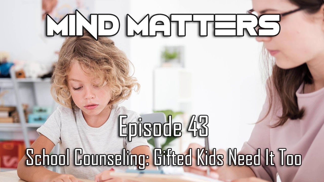 School Counseling: Gifted Kids Need It Too