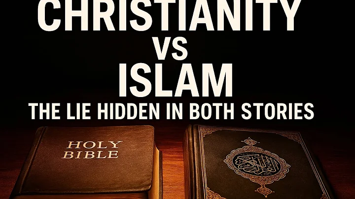   Christianity vs Islam, The Lie Hidden in Both Stories