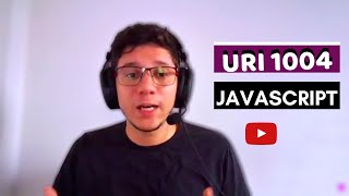 URI Challenge Online - Challenge 1004 - Javascript
