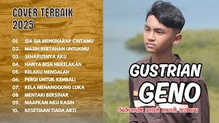 Cover Lagu Gustrian Geno Terbaik | Paling Enak Didengar 2025