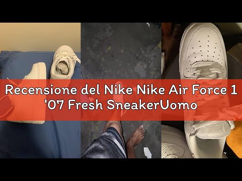 Recensione del Nike Nike Air Force 1 '07 Fresh SneakerUomo
