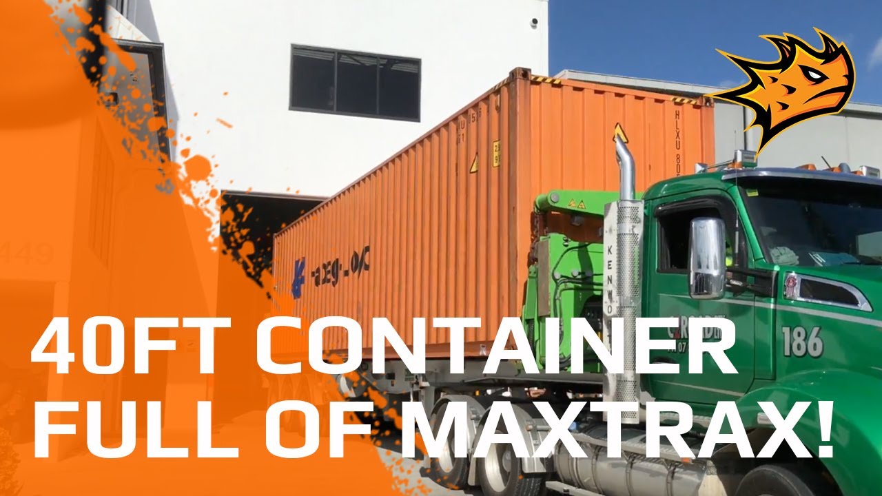 40 Foot Container FULL Of MAXTRAX! | Shipping ...