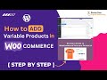 How to Add Variable Products in WooCommerce – Step-by-Step Guide
