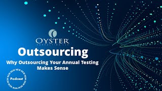 Why Outsourcing Your Annual Testing Makes Sense