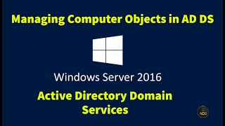 9. Managing Computer Objects in Active Directory Domain Services (AD DS) using Windows Server 2016 screenshot 4