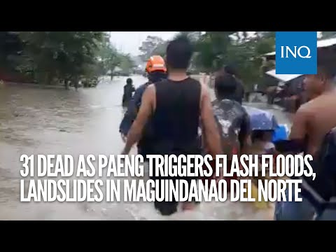 31 dead as Paeng triggers flash floods, landslides in Maguindanao del Norte