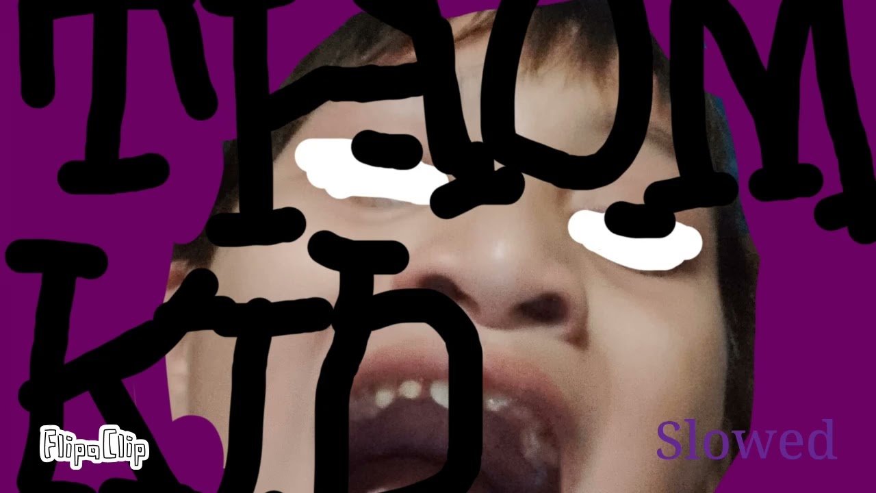 KLAYTHOM KID PHONK (Slowed)