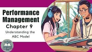 ABA Chapter Chat: Performance Management - Chapter 9: Understanding the ABC Model