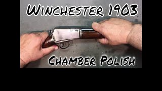 Winchester 1903  - Chamber Polish