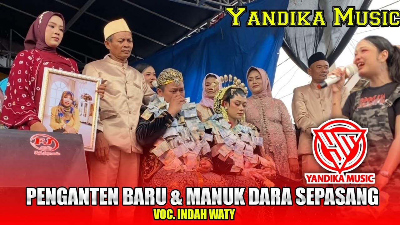 PENGANTEN BARU & MANUK DARA SEPASANG | INDAH WATY - YANDIKA MUSIC‼️DS. LEMAH TAMBA PANGURAGAN  2025