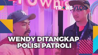 Brownis: Wendy Cagur Digrebek Polisi Lagi Patroli | TRANSVLOG