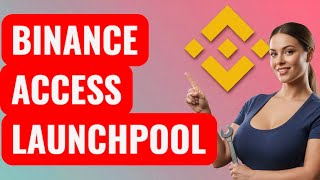 How to Access Binance Launchpool
