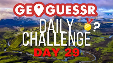 Does the Gold Streak Continue? - Geoguessr Daily Challenge #29 - May 30th, 2024