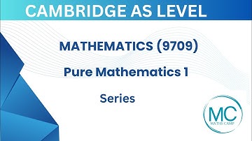 Everything You Need to Know about Arithmetic and Geometric Series AS Level Pure Mathematics 1 (9709)
