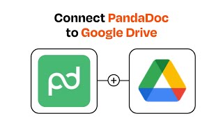 How to Connect PandaDoc to Google Drive - Easy Integration