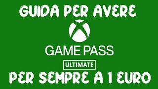 GUIDA PER AVERE XBOX GAMEPASS ULTIMATE PER SEMPRE A 1 EURO