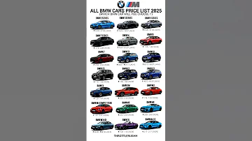 BMW CARS PRICE LIST 2025 Bmw Bmwm Mseries M8 Bmwm4 Bmwm2 Bmwseries Bmwz4 Bmw7series Bmwi7 