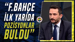 Ogün Şahinoğlu'ndan Çarpıcı Fenerbahçe Yorumları: "İsmail Hoca Rüya Görüyor"