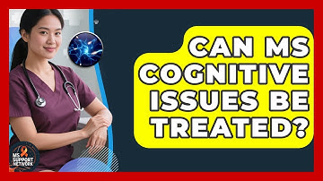 Can MS Cognitive Issues Be Treated? - MS Support Network