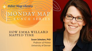 Monday Map Lunch Series with Dr. Susan Schulten