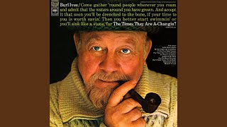 Video thumbnail of "Burl Ives - Don't Think Twice It's All Right"