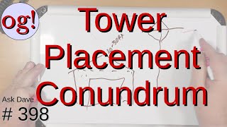 Tower Placement Conundrum (#398)