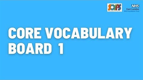 Core Vocabulary Boards 1   introduction
