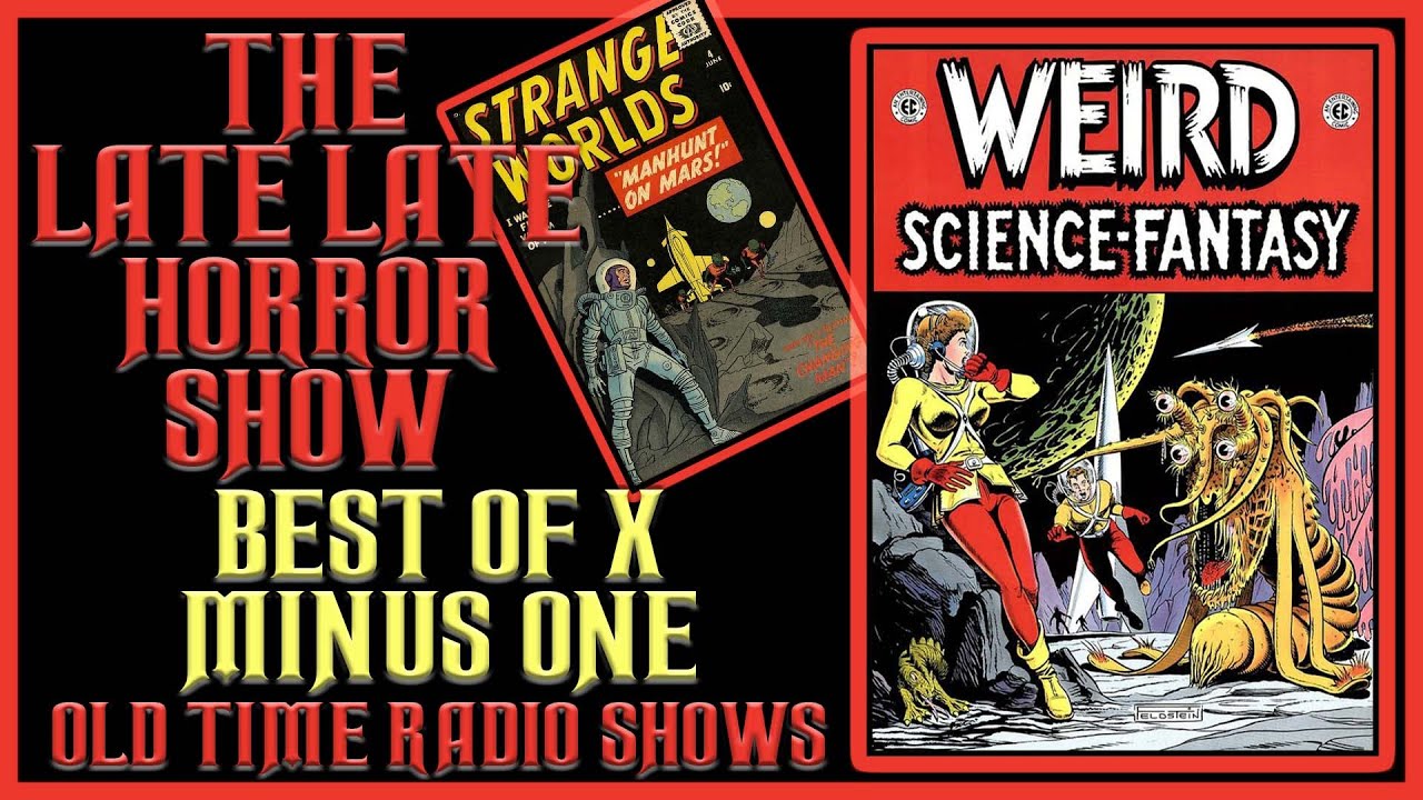 Best of X Minus One Science Fiction Old Time Radio Shows All Night Long