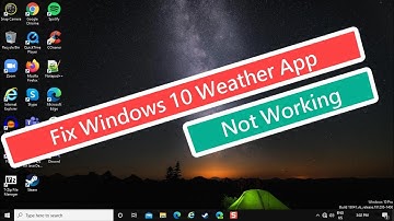 Fix Windows 10 Weather App Not Working