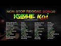 KOLOHE KAI | Non Stop Reggae Songs 2021 | Reggae Music Compilation