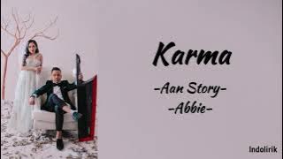 Karma - Aan Story feat Abbie | Lirik Lagu