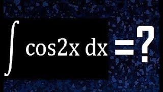 integral de cos2x , integrales basicas para aprender
