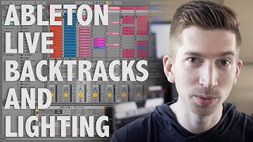 Using Ableton Live to Trigger Backtracks and Lighting | My Live Performance Rig