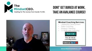 MindsetCEO Blog:   Don't Get Buried at Work.