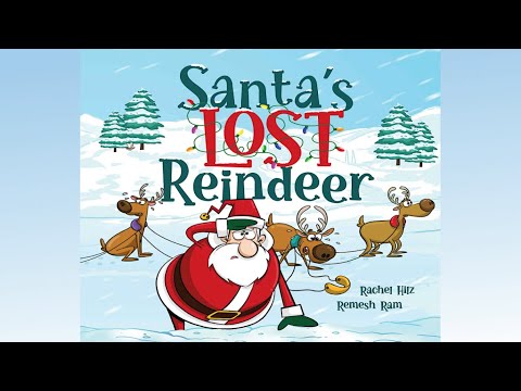 Santa's Lost Reindeer: A Christmas Book That Will Keep You Laughing by Rachel Hilz | Read Aloud