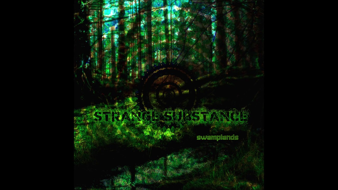 Strange Substance - Swamplands | Full Album