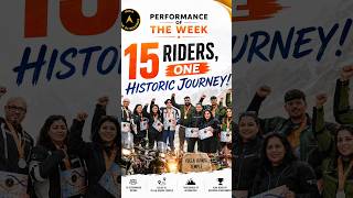 Star Performers of the Week: 15 Riders, One Historic Journey!