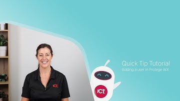 ICT Quick Tip: Adding a user in Protege WX