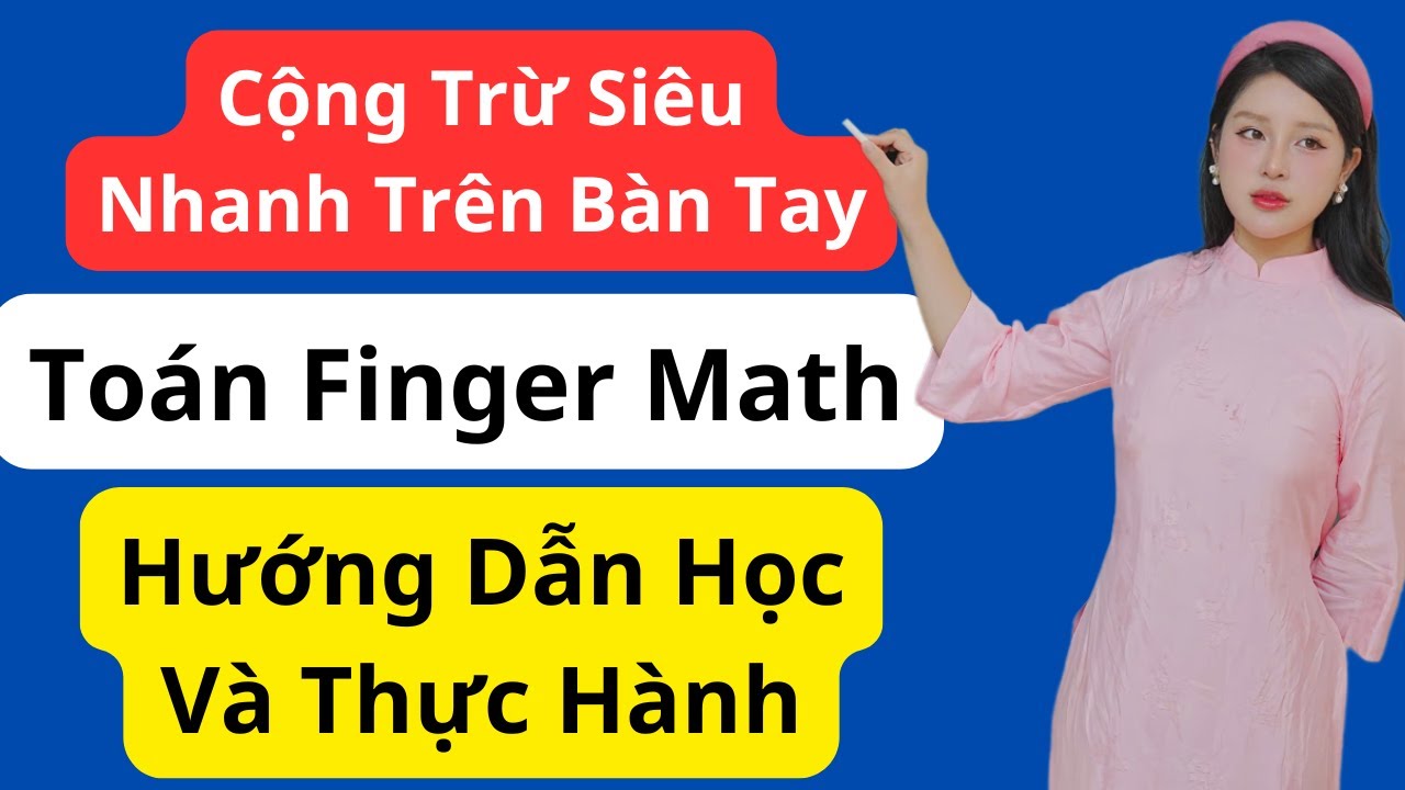 Học toán iq | TOÁN THÔNG MINH FINGER MATH DÀNH CHO TRẺ TỪ 3 TUỔI – PHẦN 1