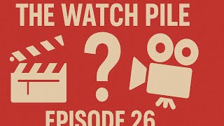 The Watch Pile Episode 26