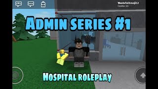Roblox Hospital Roleplay Admin Series 1 By Luckyoreo - online dating in roblox hospital