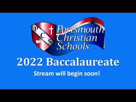 2022 Baccalaureate - Portsmouth Christian Schools