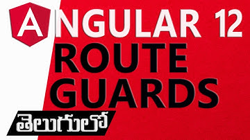 ROUTE GUARDS IN ANGULAR