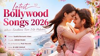 Latest Bollywood Songs 2026 ❤️ Trending Romantic Songs | Best Hindi Love Songs screenshot 2