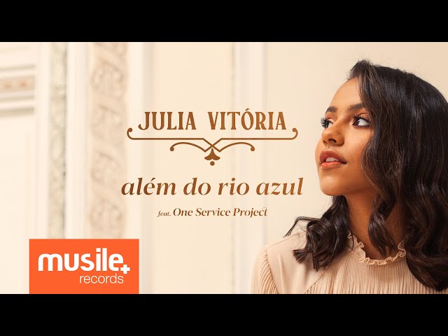 JULIA VITORIA - ALEM DO RIO AZUL