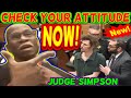 "Watch Your Mouth!" (Judge Simpson) Check the Attitude NOW! #courtlive #streams #courtroomdrama