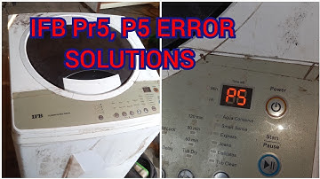 Ifb top load washing machine pr5, p5 error / p5 / pr5 /