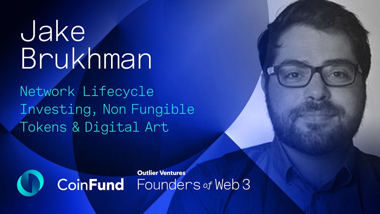 Founders of Web 3 ep19: Interview with Jake Brukhman from CoinFund