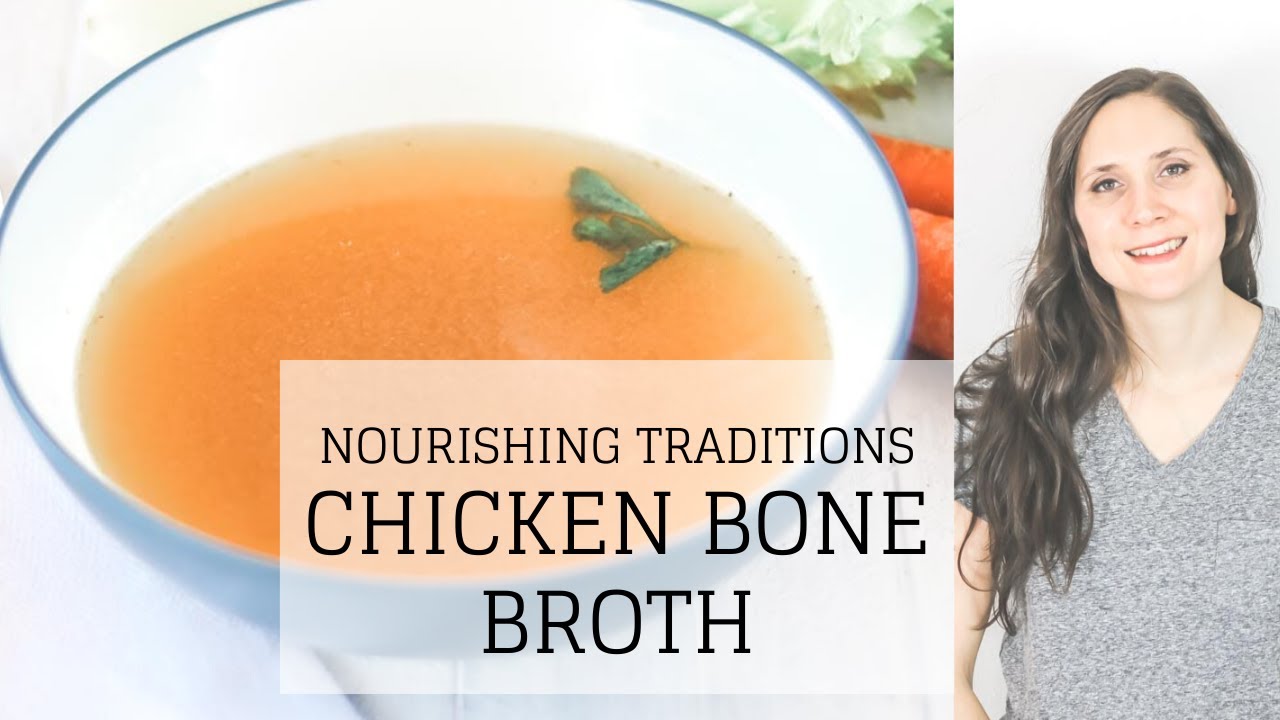 Nourishing Traditions Chicken Bone Broth Nourishing Traditions Recipes Bumblebee Apothecary Youtube
