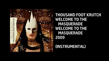 Thousand Foot Krutch - Welcome to the Masquerade [Custom Instrumental]